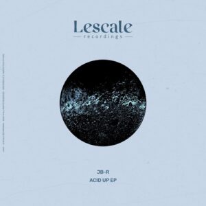 JB-R - Acid Up EP [LR029]