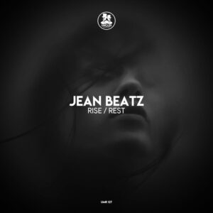 Jean Beatz - Rise / Rest [UMR127]