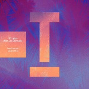KC Lights, Leo Stannard - Daydreamer (Night Mix) [TOOL112504Z]