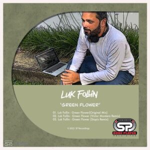 Luk Follin - Green Flower [SP531]