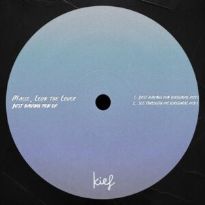 Malle - Just Having Fun EP [KIF097]