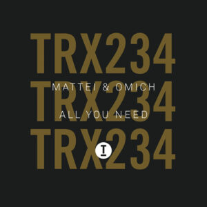 Mattei & Omich - All You Need [TRX23401Z]