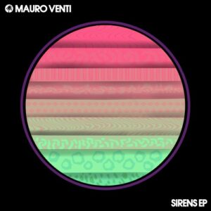 Mauro Venti - Sirens EP [HOTC194]