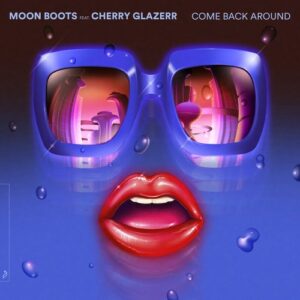 Moon Boots, Cherry Glazerr - Come Back Around [ANJDEE706BD]