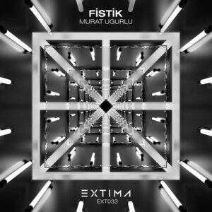 Murat Ugurlu - Fistik [EXT033]