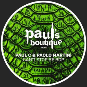 Paul C, Paolo Martini - Can't Stop Be Bop [PSB149]