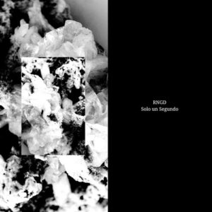 RNGD - Solo Un Segundo [EDITSELECT140D]