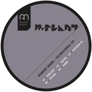 Robert Hood - Technatural EP [MPM43]