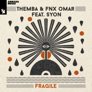 Syon, FNX OMAR, THEMBA (SA) - Fragile [ARMAS2274]