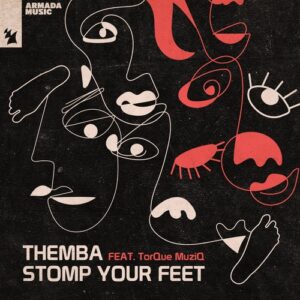 THEMBA (SA), TorQue MuziQ - Stomp Your Feet [ARMAS2301]