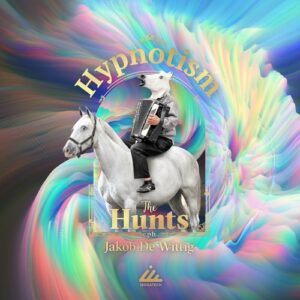 The Hunts, Jakob de Wittig - Hypnotism [IBOGATECH141]