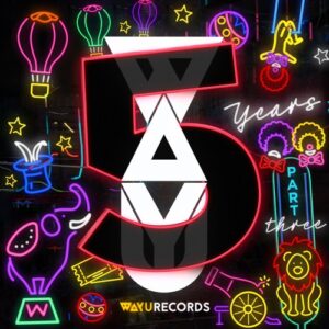 VA - WAYU Five Years - Part Three [WAYU5YEARS3]