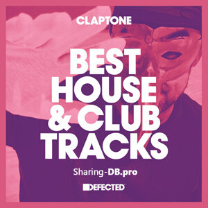 VA - Defected Best House & Club Tracks July 2022