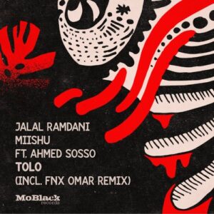 Ahmed Sosso, Jalal Ramdani, Miishu - Tolo [MBR499]