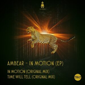 Ambear - In Motion [TW47]