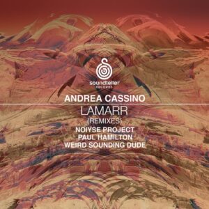 Andrea Cassino - Lamarr (Remixes) [ST351]