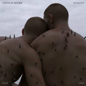 Andrew Bayer - Duality (Part One) [ANJCD119D1]