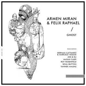 Armen Miran, Felix Raphael - Ghost (Remix Edition) [HOOM036]