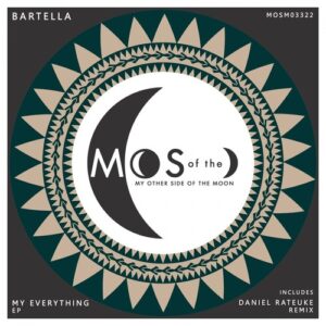 Bartella, Marce Smith - My Everything Ep [MOSM03322]