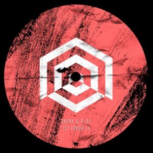 Drunk & Play - 101 Error EP [PAR018]