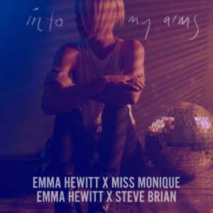Emma Hewitt, Steve Brian, Miss Monique - INTO MY ARMS [BH12600]