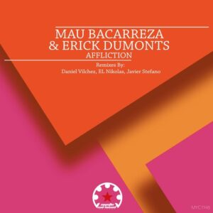 Erick Dumonts, Mau Bacarreza - Affliction [MYC1148]