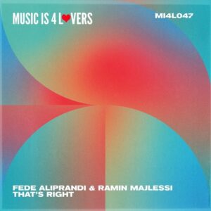 Fede Aliprandi, Ramin Majlessi - That's Right [MI4L047]