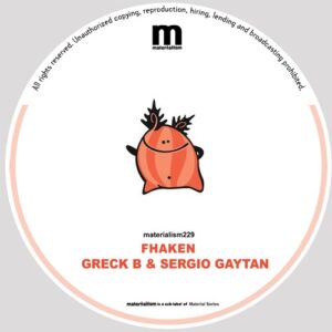 Fhaken, Sergio Gaytan, Greck B - Maracay [MATERIALISM229]