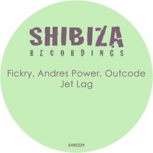 Fickry, Andres Power, OutCode - Jet Lag [SHBZ229]