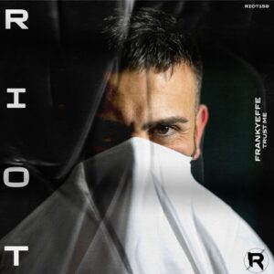 Frankyeffe - Trust Me [RIOT150]