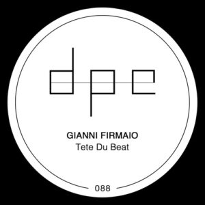 Gianni Firmaio - Tete Du Beat [DP265]