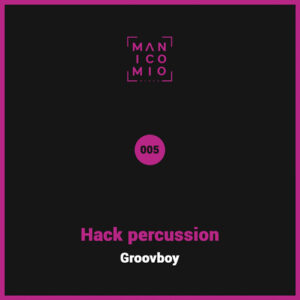Groovboy - Hack percussion [MB005]