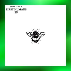 Jose Vera - First Humans EP [NSD032]