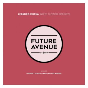 Leandro Murua - White Flower (Remixes) [FA222]