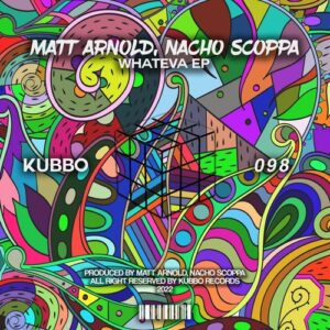Nacho Scoppa, Matt Arnold - Whateva [KU098]