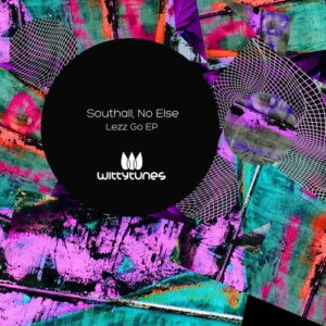 No Else, Southall - Lezz Go EP [WT404]