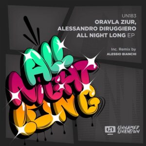 Oravla Ziur, Alessandro Diruggiero - All Night Long [UN183]