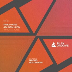 Pablo Hdez, Agustin Klein - IMAGINATION EP [PGR223]