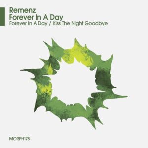 REMENZ - Forever In A Day [MORPH178]