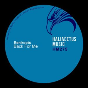 Reniroots - Back For Me [HM0275]