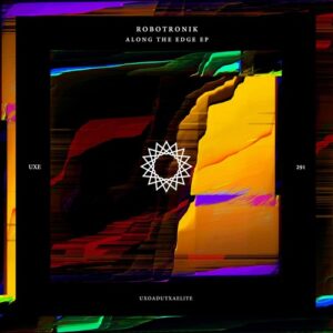 Robotronik - Along the Edge [UXE291]