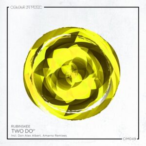 Rubinskee - Two Do EP [CIM049]