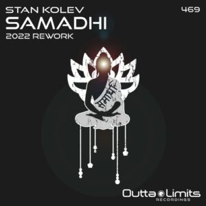 Stan Kolev - Samadhi [2022 Rework] [OL469]