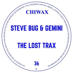 Steve Bug, Gemini - The Lost Trax [CHIWAX036]