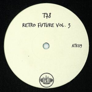 T78, Zen - Retro Future, Vol. 3 [ATK119]