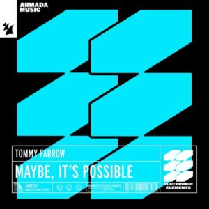 Tommy Farrow - Maybe, It's Possible [AREE241]