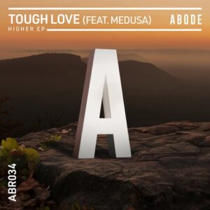 Tough Love, Medusa - Higher EP [ABR03401Z]