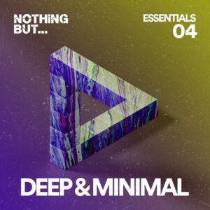 VA - Nothing But... Deep & Minimal Essentials, Vol. 04 [NBDME04]