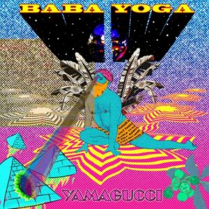 Yamagucci - Baba Yoga [MCH011]