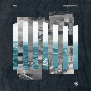 York - Indigo - Remixes, Pt. 1 [ENHANCED535R1E]